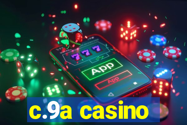 c.9a casino